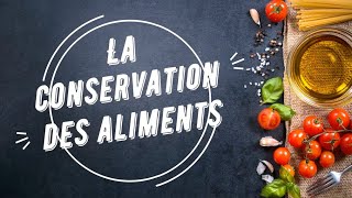 La conservation des aliments [upl. by Emelen42]