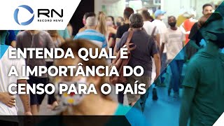 Entenda qual é a importância do Censo para o Brasil [upl. by Werdma]