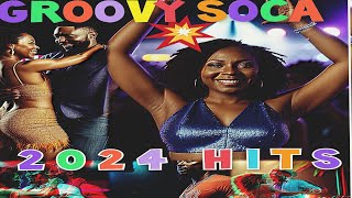 2024 GROOVY SOCA MIX  Groovy Soca Hits 2024 [upl. by Carlo249]