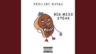 Big Miss Steak [upl. by Taite348]