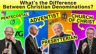 Whats the Difference Pentecostals Adventists Presbyterians and Churches of Christ [upl. by Ivana]