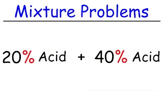 Mixture Problems [upl. by Eltsirk]