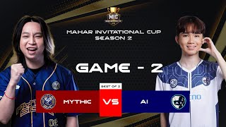 Game  2 MYTHIC SEAL vs AI ESPORTS  MIC [upl. by Nyliram464]