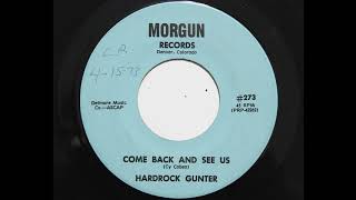 Hardrock Gunter  Come Back And See Us Morgun 273 [upl. by Harleigh]