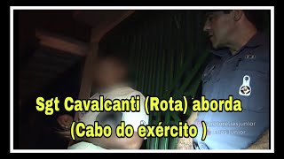 Sgt Cavalcanti Rota aborda Cabo do exército [upl. by Nmutua]