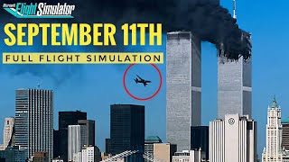 911 Full Flight Simulation  September 11th [upl. by Yror999]