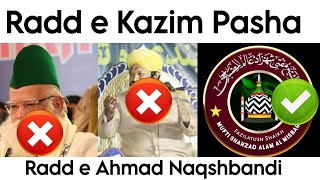 Radd e Ahmad Nashbandi Wa Kazim Pasha  ByMufti Shahzad Razvi Bareli Sharif [upl. by Goodman]