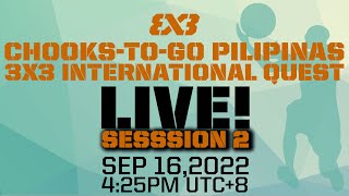 RELIVE  ChookstoGo Pilipinas 3x3 Quest 2022  Session 2  3x3 Basketball [upl. by Corabelle]