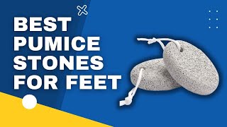 TOP 3 Best Pumice Stones For Feet in 2023 [upl. by Renzo]