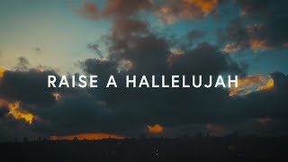 Raise A Hallelujah Lyrics  Bethel Music [upl. by Alsi941]