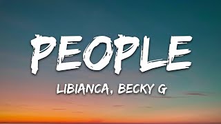 Libianca  People Lyrics ft Becky G [upl. by Aihsiym]