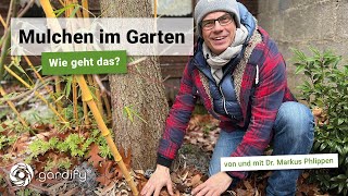 Richtig Mulchen im Garten spart Wasser und Zeit Wie geht das Welches Material eignet sich [upl. by Niwde]