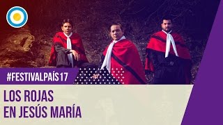 Festival País ‘17  Los Rojas en el Festival Nacional de Jesús María 2017 [upl. by Tod763]