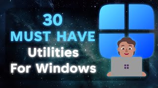 🪟 30 MUST HAVE Utilities for Windows [upl. by Phyllys742]