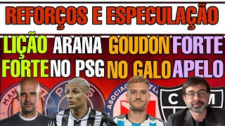 ðŸ›‘GOUDON REALIDADEðŸ•¸ï¸ARANA VAI PRO PSGðŸŒŸGUARDIOLAðŸ”¥ESPECULAÃ‡Ã•ES PESADASâœ…GRAFFIETEðŸ¤‘DIVIDASðŸŸï¸ARENA GALO [upl. by Inaleon181]