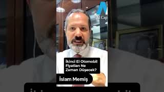 İkinci El Otomobil Fiyatları Ne Zaman Düşecek İslam Memiş Yanıtlıyor shorts yatırım otomobil [upl. by Assyram]