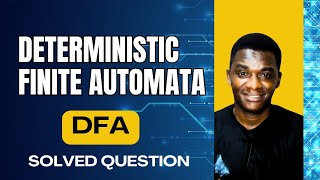 Deterministic Finite Automata Question 2 Solved  DanTech Academy [upl. by Ojyram]