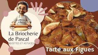 Tarte aux figues facile et délicieuse  Recette Pas à Pas [upl. by Namwob226]