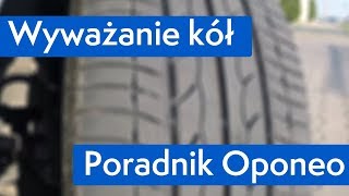 Wyważanie kół ● Poradnik Oponeo™ [upl. by Ernest826]