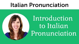 Introduction to Perfect Italian Pronunciation [upl. by Barabbas898]