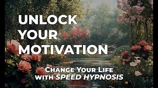 Unlock Your Inner Motivation in 5 Minutes  Powerful Rapid Hypnosis Session for Immediate Focus [upl. by Assej923]