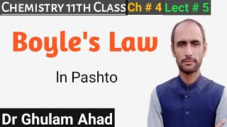 Boyles Law  11th Class Chemistry  Dr Ahad [upl. by Eeltrebor580]