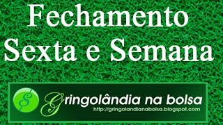 GRINGOLÂNDIA NA BOLSA  Boletim geral 07102016 [upl. by Valentijn]