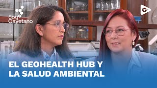 SOY CAYETANO EL GEOHEALTH HUB Y LA SALUD AMBIENTAL [upl. by Diella]