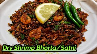 Sylheti Ranna Dry Shrimp BhortaSatni  Bangladeshi Recipe [upl. by Kcirtapnaes]