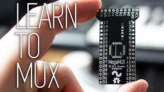 MegaMUX  32 Channel Multiplexer Board and Tutorial [upl. by Giark764]