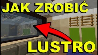 JAK ZROBIĆ REALISTYCZNE LUSTRO W MINECRAFT [upl. by Erund833]