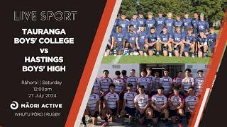 Super 8 Rugby First XV 2024  Tauranga Boys College v Hastings Boys High [upl. by Nulubez225]