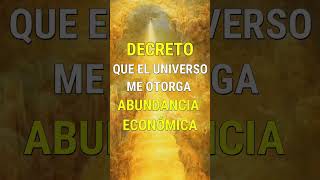 Decreto abundancia económica en mi vida afirmacionespositivas decretos abundancia riqueza [upl. by Russi]