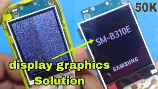 SM B310E display graphics problem Solution [upl. by Kulseth854]