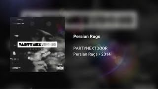 PARTYNEXTDOOR  Persian Rugs · 528Hz [upl. by Sibby]