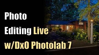 Photo Editing Live with DxO Photolab 7 Send me your photos  Link Below ep124 [upl. by Eynobe253]