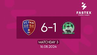 Fastex Premier League Matchday 3 FC Van  FC Gandzasar 16082024 [upl. by Valry]