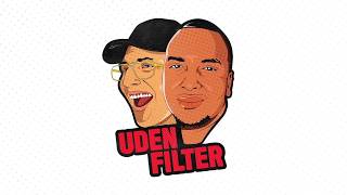 Uden Filter Begyndelsen [upl. by Harwill]