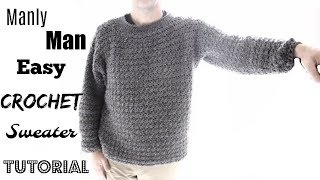 Manly Mans sweater Crochet Tutorial [upl. by Derreg436]