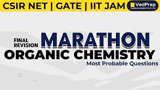 Organic Chemistry Marathon  CSIR NET  Most Probable Question Final Revision VedPrep Chem Academy [upl. by Moshell]