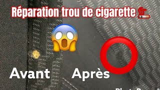 💶 Astuce  Réparer un siège en tissu trou de cigarette Comment faire réparation pas cher [upl. by Okiram]