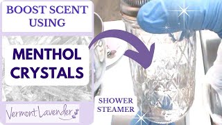 How To Use Menthol Crystals SAFELY  Boost SCENT Shower Steamers [upl. by Eiblehs412]