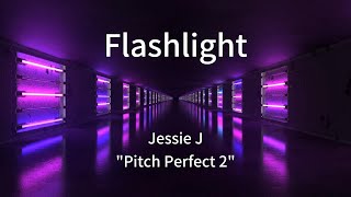 Jessie J  Flashlight Lyrics [upl. by Yliram]