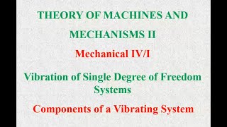 Lecture 2 Mechanical Vibration ioe online class by MC Luitel [upl. by Goode825]