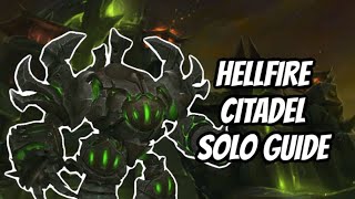 HOW TO GET THE FELSTEEL ANNIHILATOR amp OTHER REWARDS HELLFIRE CITADEL SOLO RAID GUIDE [upl. by Etnaid]