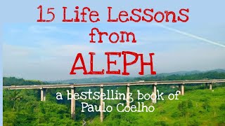 15 Life Lessons from the Book ALEPH by Paulo Coelho Aleph paulocoelhobooks [upl. by Drais]