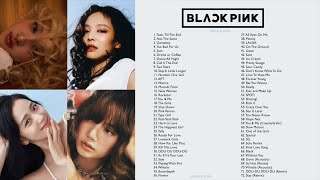 B L A C K P I N K FULL A L B U M 2024 PLAYLIST BEST ALL S O N G S UPDATED [upl. by Hogle]