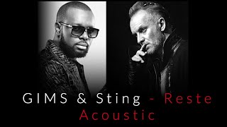 GIMS amp Sting  Reste  Acoustic [upl. by Cul379]