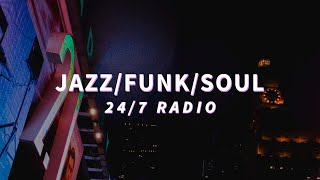 247 jazz  funk  soul radio 🎧 [upl. by Nirac445]