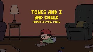 TONES AND I  BAD CHILD ANIMATED LYRIC VIDEO [upl. by Saunder46]